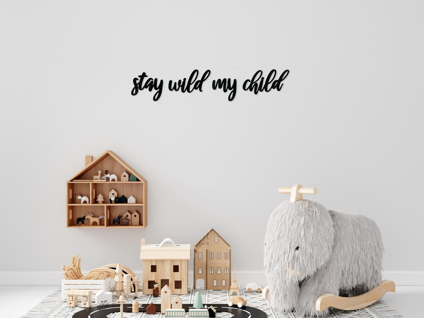 Stay Wild My Child Nursery Wall Sign