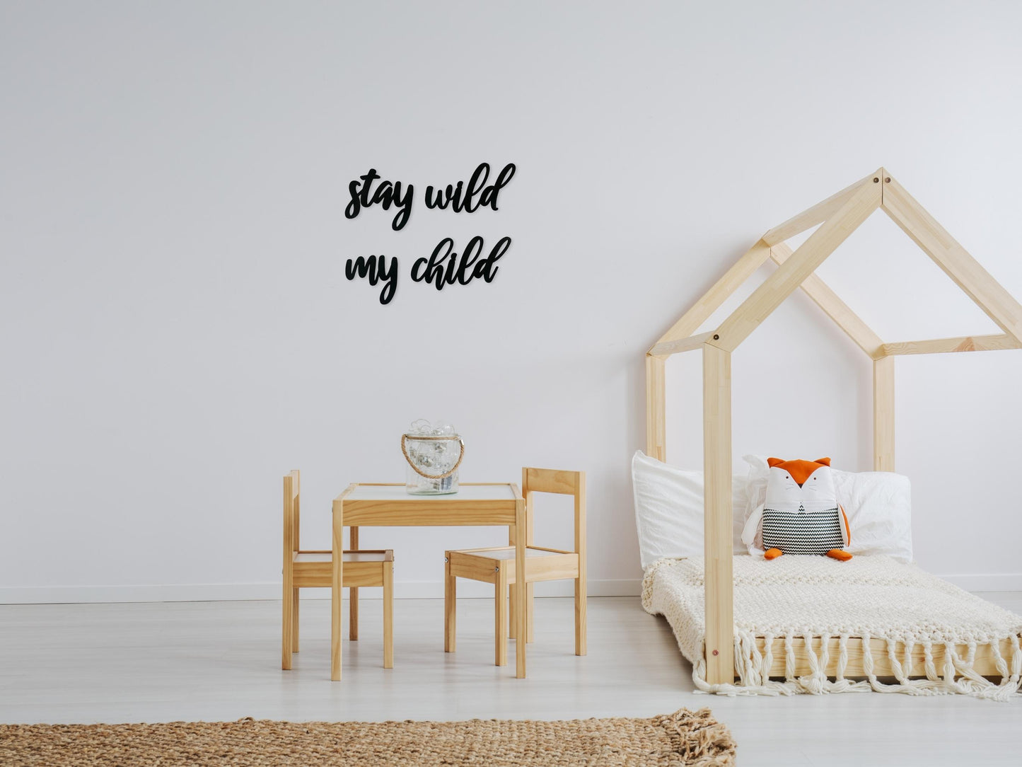 Stay Wild My Child Nursery Wall Sign