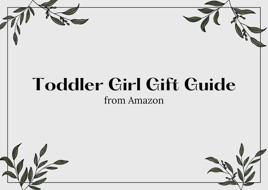 Gift Guide for Toddler Girls